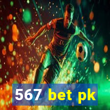 567 bet pk